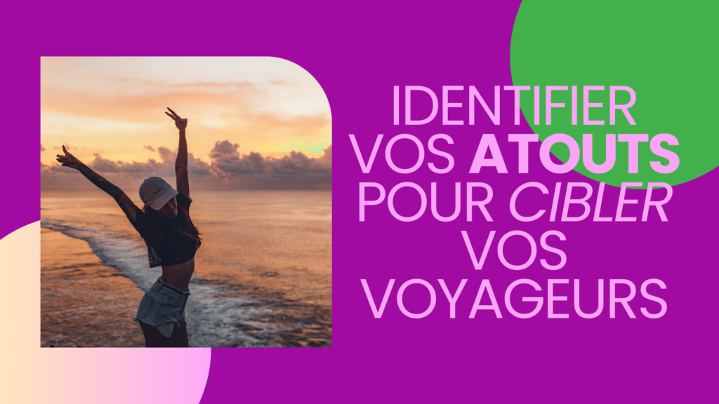 un voyageur bien ciblé est un voyageur content