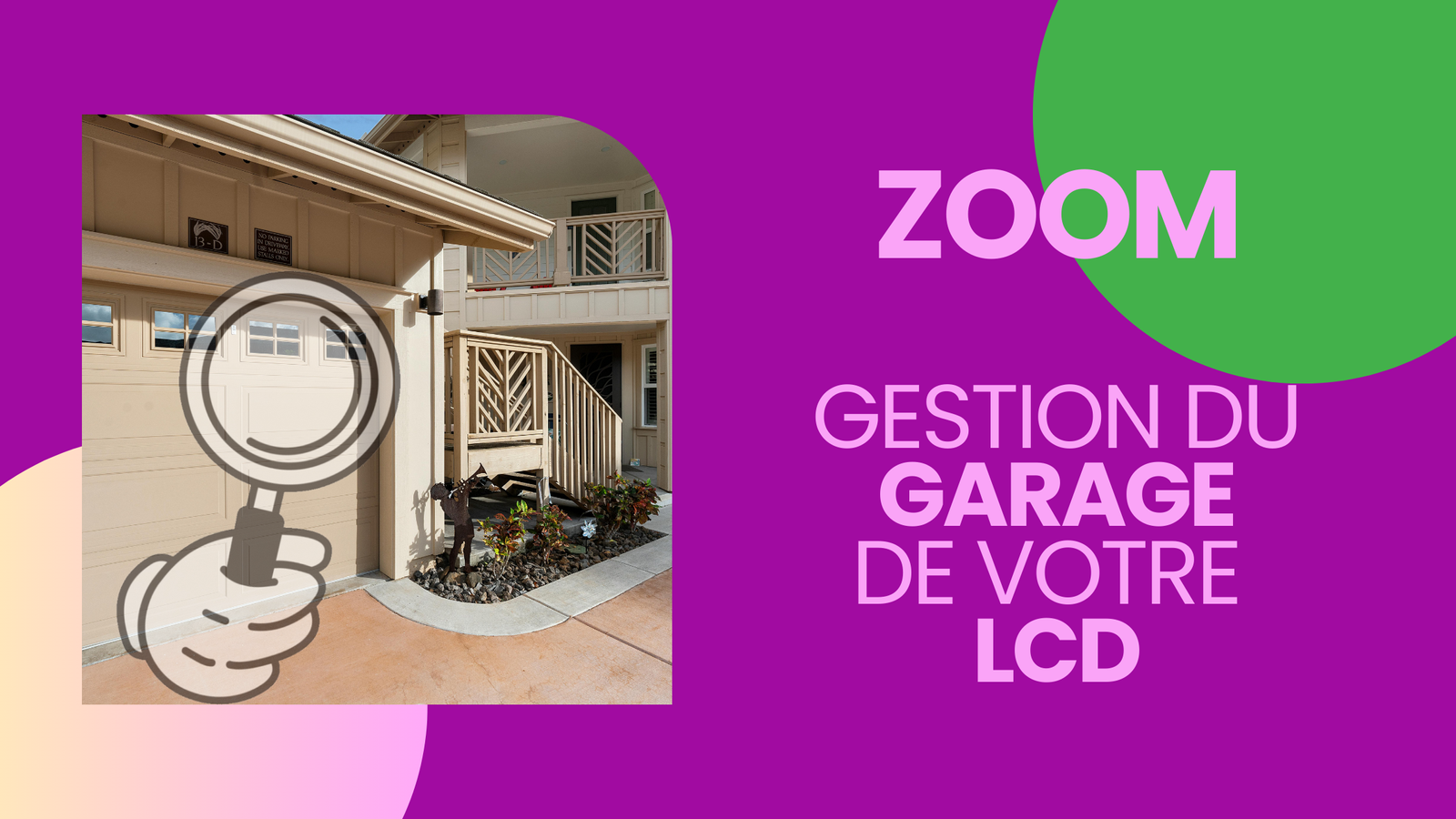 zoom gérer son garage en LCD