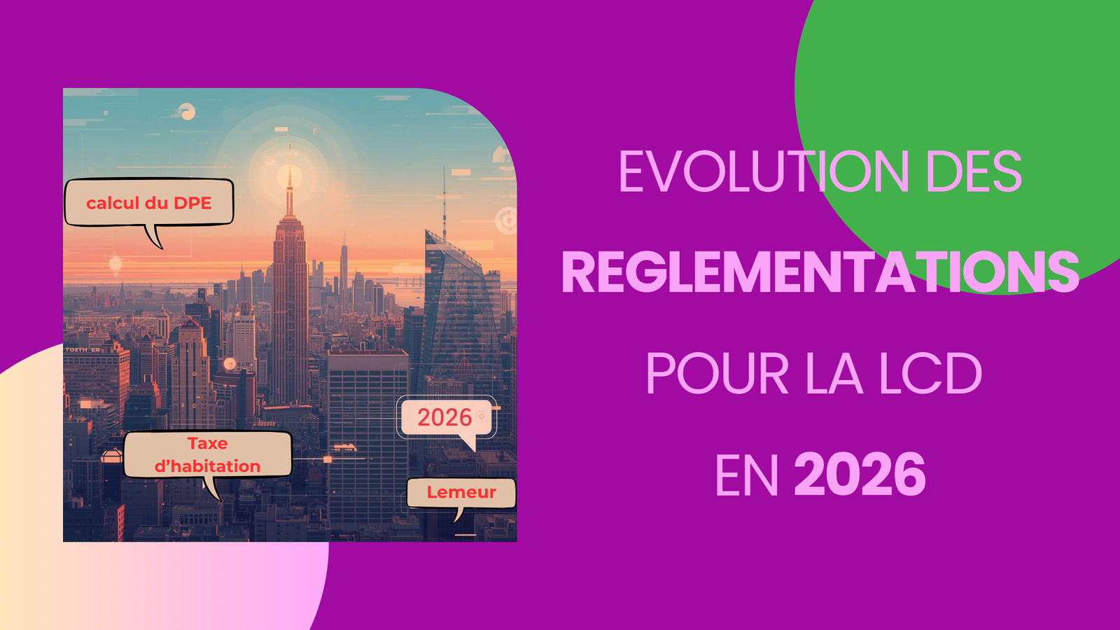 evolution réglementations LCD en 2026