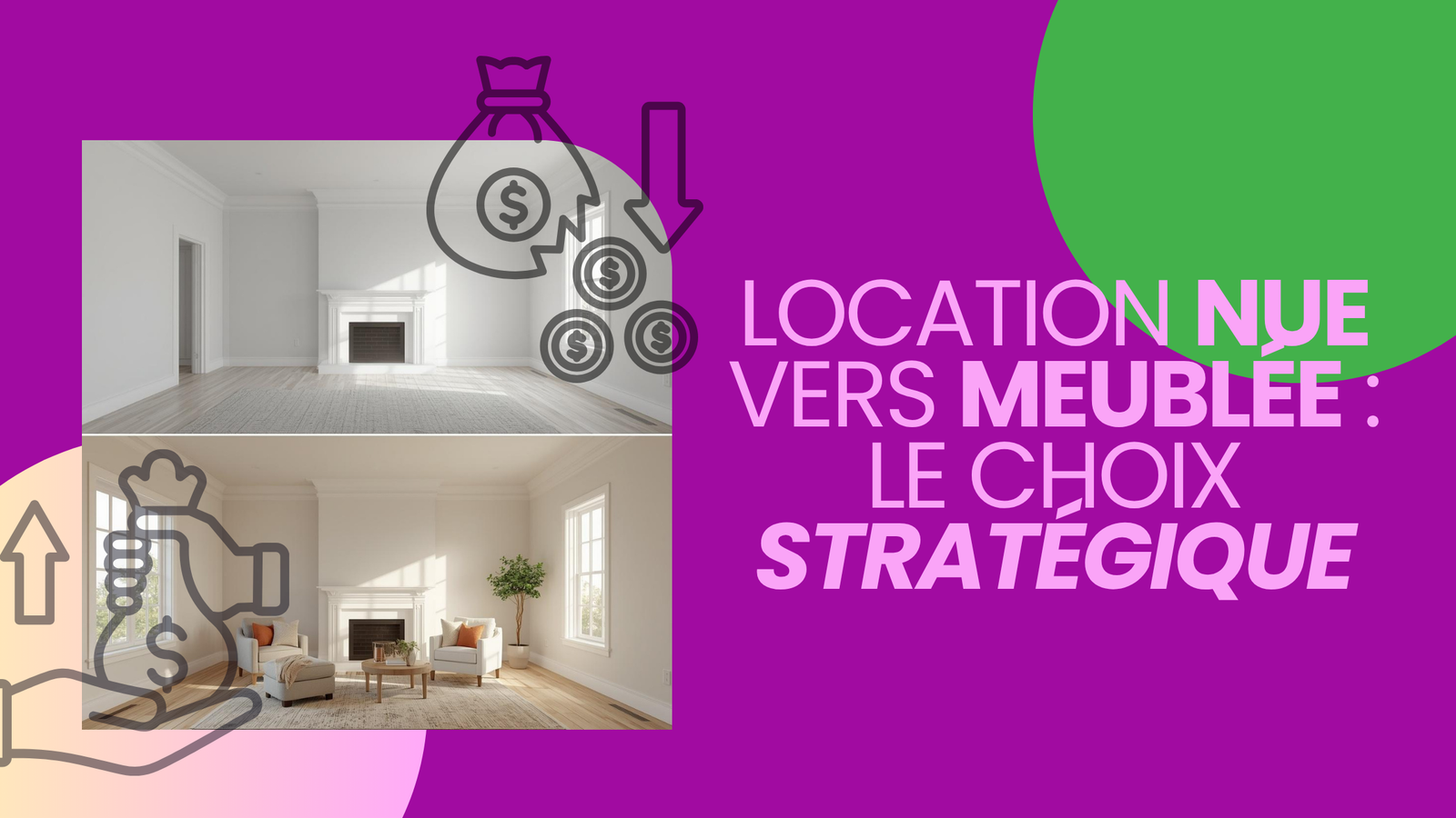 location nue vs location meublée, le choix stratégique